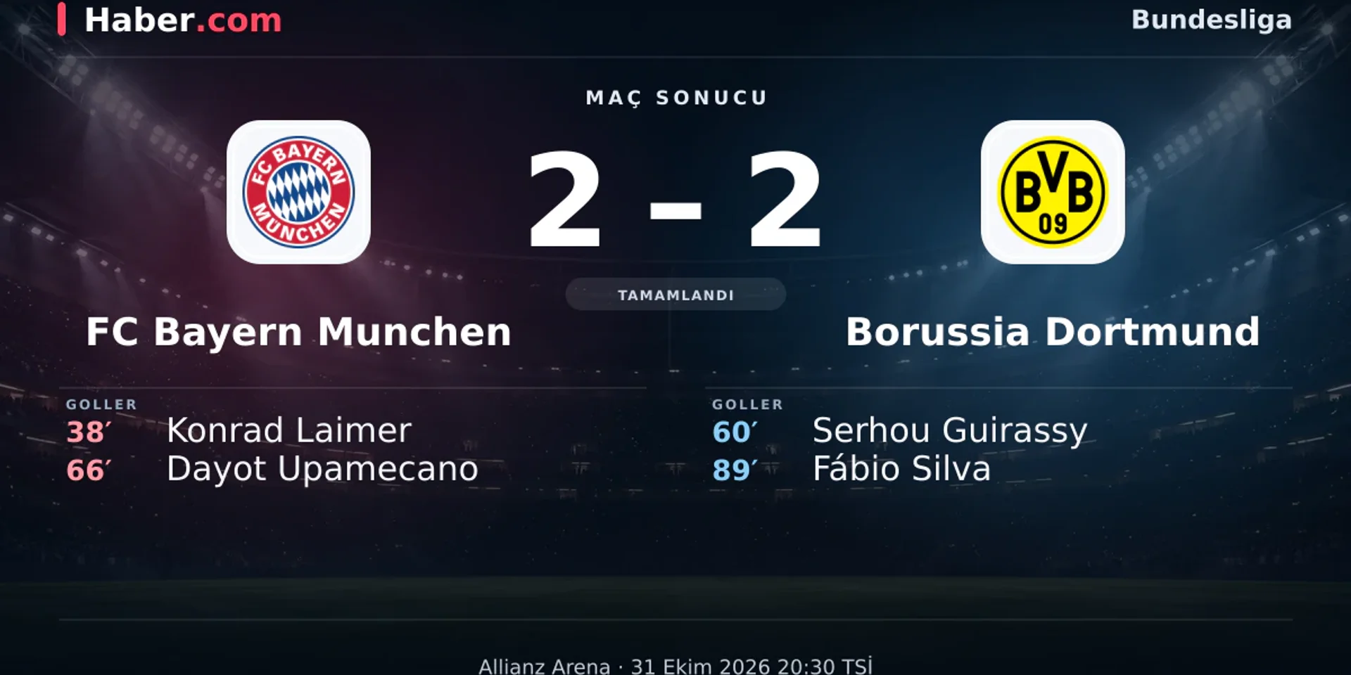 Bundesliga: FC Bayern Munchen: 2 - Borussia Dortmund: 2 (Maç sonucu) | 31 Ekim 2026