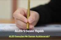 ALES/2 Sınavı Yapıldı! İşte Sonuçların Açıklanacağı Tarih