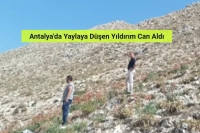 Antalya'da Yaylaya Düşen Yıldırım Can Aldı