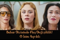 Bahar Dizisinde Şok Veda: O İsim Ayrıldı, Yerini Bakın Kim Doldurdu?