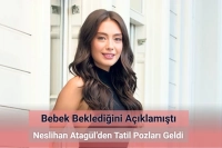 Bebek Beklediğini Açıklamıştı! Neslihan Atagül’den Tatil Pozları Geldi