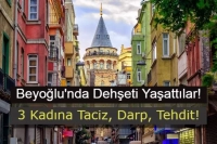 Beyoğlu'nda Bir Mekanda Skandal! 3 Kadın Taciz ve Darp Edildi!