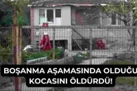Boşanma Aşamasında Olan Kadın Eşini Silahla Öldürdü!