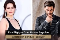 Esra Bilgiç ve Ozan Akbaba ‘Alboraların Sert Kışı’ Dizisinde Partner Oldu!