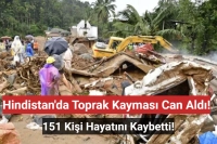 Hindistan'da Şiddetli Yağış Heyelana Yol Açtı: Ölü Sayısı 151'e Yükseldi!