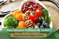 Hipertansiyon Hastaları Ne Yemeli? Hipertansiyon Diyet Listesi!