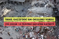 İsrail Gazze'deki BM okulunu vurdu: 2'si çocuk 14 ölü!
