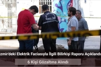 İzmir’deki Elektrik Faciasında 6 Gözaltı! Bilirkişi Raporu Açıklandı