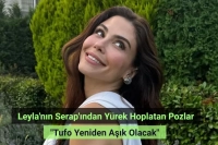 Leyla dizisinin Serap'ı Dilara Aksüyek'ten yürek hoplatan pozlar! 'Tufo yeniden aşık olacak'