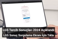 LGS Tercih Sonuçları 2024 Açıklandı: İşte LGS Sonuç Sorgulama Ekranı