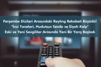 Perşembe Dizileri Arasındaki Reyting Rekabeti Büyüdü: Eski Sevgililerin Yarışı Başladı