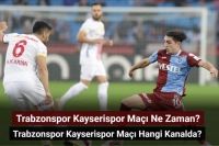 Trabzonspor Kayserispor Maçı Ne Zaman, Hangi Kanalda? Trabzonspor Kayserispor İlk 11'ler!