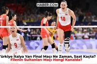Türkiye İtalya Yarı Final Maçı Ne Zaman, Saat Kaçta? Paris Olimpiyatları Filenin Sultanları Maçı Hangi Kanalda?