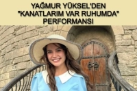 Yağmur Yüksel’den “Kanatlarım Var Ruhumda” Performansı