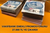 Vakıfbank Emekli Promosyonunu 27.000 TL'ye Çıkardı