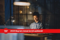 2025 bayram mesaisi ücreti! Bayramda çalışanlar ne kadar alacak?