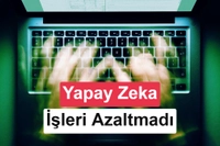 Yapay zeka çalışma saatlerini kısaltmak yerine uzattı: Mesailer 90 saati aştı
