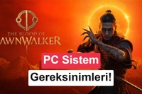 The Blood of Dawnwalker için yeni sistem gereksinimleri açıklandı: Yeni Witcher 3 olacak mı?
