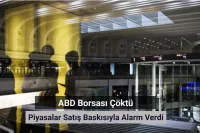 ABD Borsası Çöktü: Piyasalar Satış Baskısıyla Alarm Verdi