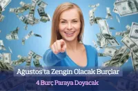 Ağustos’ta Zengin Olacak Burçlar: 4 Burç Paraya Doyacak