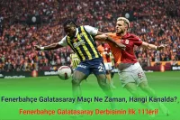 Fenerbahçe Galatasaray Maçı Ne Zaman, Hangi Kanalda? Fenerbahçe Galatasaray İlk 11'ler!