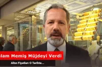 İslam Memiş Altın Tahminiyle Hem Şaşırttı Hem Sevindirdi: O Tarihte Altının Fiyatı…