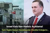 Israel Katz Yine Haddini Aştı: "Hamas Terör Örgütünü Kucaklayan Efendileri Erdoğan'ın Yanına Gitsin!"