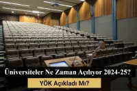 Üniversiteler Ne Zaman Açılıyor 2024-25? YÖK Açıkladı Mı?