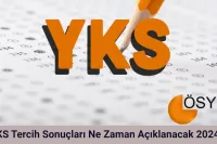 YKS Tercih Sonuçları Ne Zaman Açıklanacak 2024?