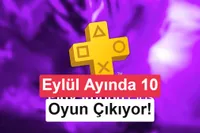 PlayStation Plus'tan Eylül 2026'da 10 oyun kaldırılacak