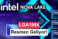Intel Nova Lake-S ile LGA1954 soketini resmen doğruladı