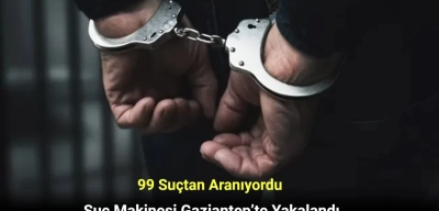 99 Suçtan Aranıyordu! Suç Makinesi Gaziantep’te Yakalandı
