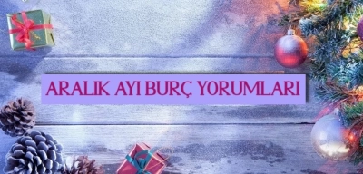 Aralık Ayı Burç Yorumları 2024! Aralık’ın En Şanslı Burçları Hangileri?