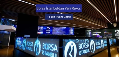 Borsa İstanbul 11 Temmuz'da 11 Bin Puanı Geçerek Rekor Tazeledi!