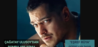 Çağatay Ulusoy’dan Bomba Anlaşma! Eşref Rüya Dizisinden Bölüm Başına Rekor Ücret Alacak