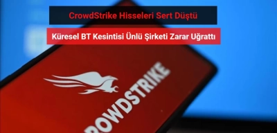 CrowdStrike Hisseleri Sert Düştü! Sebebi Küresel Kesintiler
