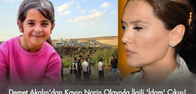 Demet Akalın’dan 'İdam' Çıkışı! Narin ve Tüm Kayıp Çocukların Sesi Oldu