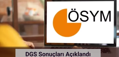 DGS Sonuçları Açıklandı! İşte DGS Sonuç Sorgulama Ekranı
