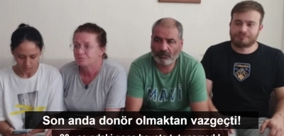 Donör son anda kök hücre naklinden vazgeçti! 20 yaşındaki genç hayata tutunamadı