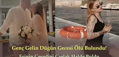 Düğün Gecesi Şaibeli Ölüm: Kocası Eşini Çıplak Halde Buldu!