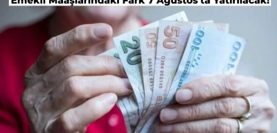 Emekli Maaş Farklarının Yatacağı Tarih Belli Oldu!