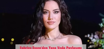 Fahriye Evcen Yaza Bu Pozlarla Veda Etti! Takipçilerinin Gözleri Kamaştı