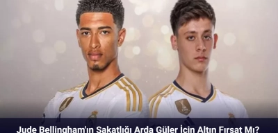 Jude Bellingham'ın Sakatlığı Arda Güler İçin Altın Fırsat Mı?