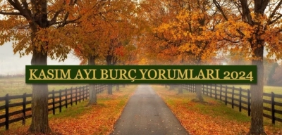 Kasım Ayı Burç Yorumları 2024! Kasım'ın En Şanslı Burçları Hangileri?