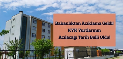 KYK Yurtları Ne Zaman Açılıyor 2024-2025? KYK Yurtları Giriş-Çıkış Saatleri Kaç?