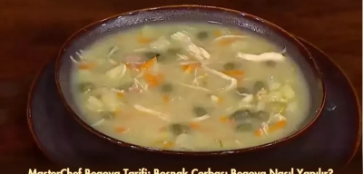 MasterChef Begova Tarifi: Boşnak Çorbası Begova Nasıl Yapılır?