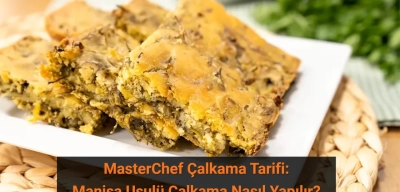 MasterChef Çalkama Tarifi: Manisa Usulü Çalkama Nasıl Yapılır?