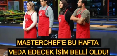 MasterChef’e Bu Hafta Veda Edecek İsim İfşa Edildi! Uzak Diyarlardan Gelmişti...