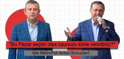 Metropoll Anket Sonuçları Yayınlandı: CHP, AKP'nin Önünde!