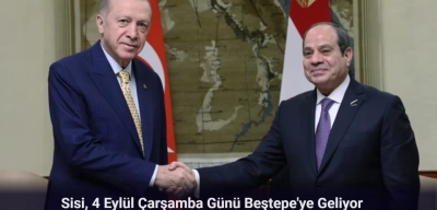Mısır Cumhurbaşkanı Sisi Yarın Ankara'ya Geliyor